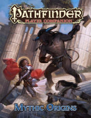 Pathfinder Player Companion: Mythic Origins